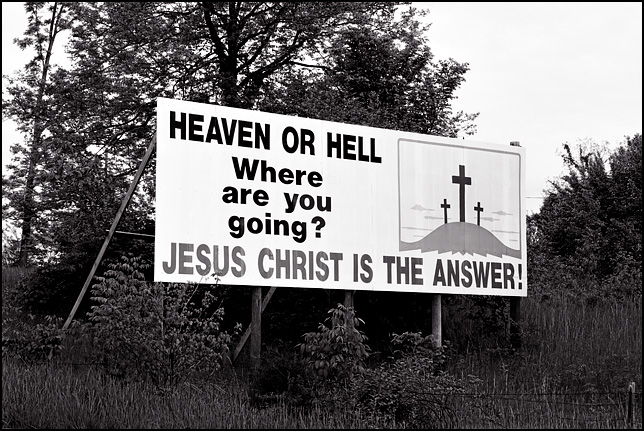 A religious billboard near Jefferson City, Missouri that says. Heaven or Hell where are you going? Jesus Christ is the answer!